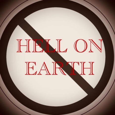 Hell On Earth | Boomplay Music