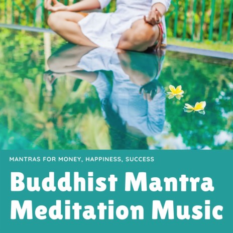 Buddhist Mantra Meditation Music