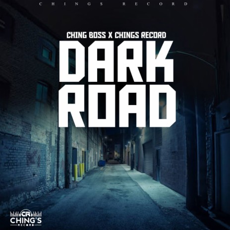 Dark Road ft. Chings Record | Boomplay Music