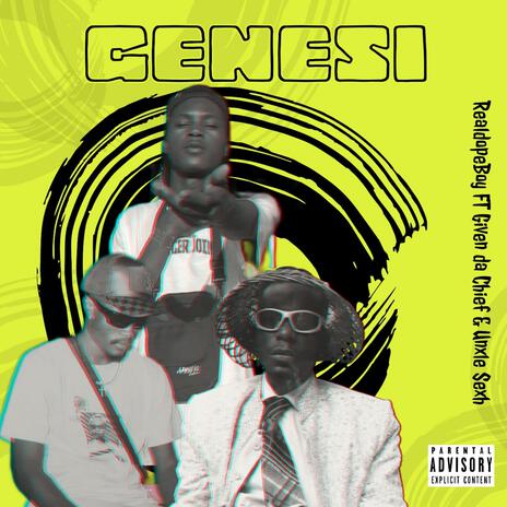 GENESI ft. Given Da Chief & Unxle_Sexh | Boomplay Music