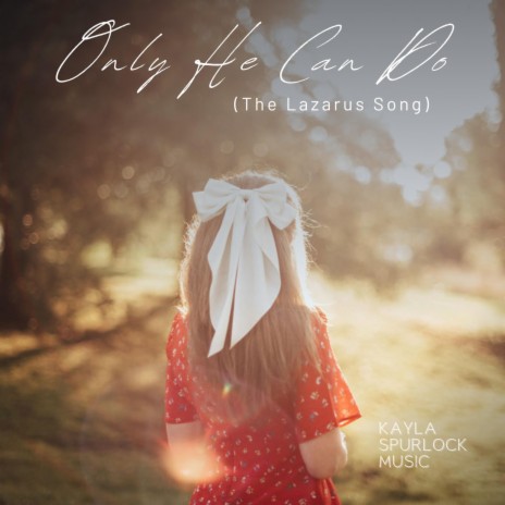 Only He Can Do (The Lazarus Song) ft. Susan Scott | Boomplay Music