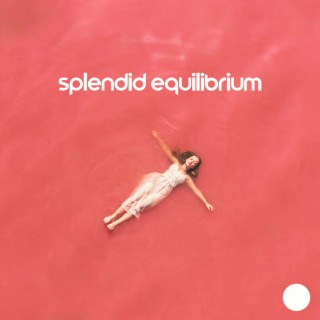 Splendid Equilibrium: Keep Your Zen, Maintain Mind and Body Balance, Follow Your Thoughts