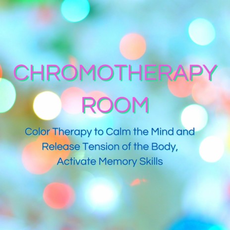 Chromotherapy Room | Boomplay Music