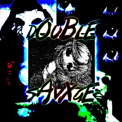 dOuBLe sAvXGe ft. SavXgeS | Boomplay Music