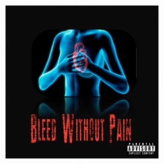 Bleed Without Pain