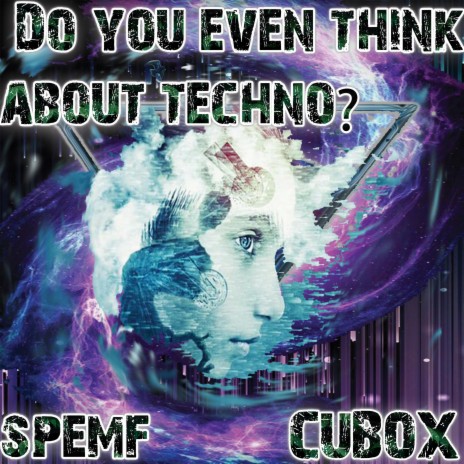 Do you even think about techno? ft. Spemf | Boomplay Music