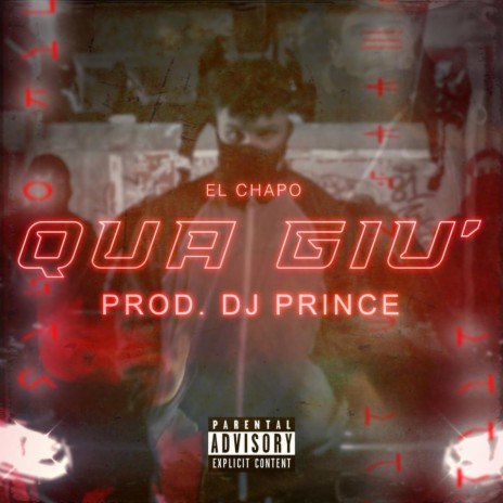 QUA GIU' ft. PROD. DJ PRINCE | Boomplay Music