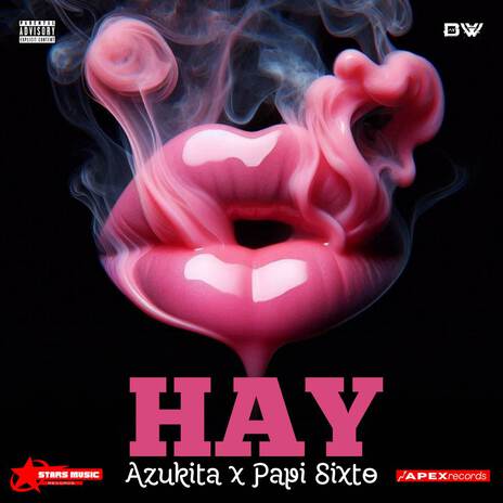 HAY ft. Papi Sixto, Stars Music Records, Apex Records, Nitid2 Music & Wilmeko18a16