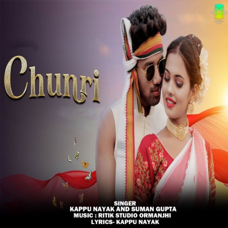 Chunri ft. Suman Gupta | Boomplay Music