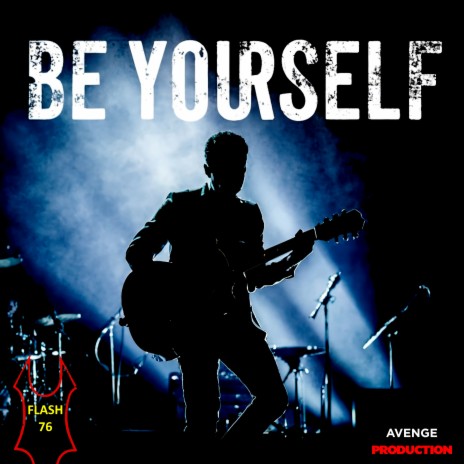 Be Yourself | Boomplay Music