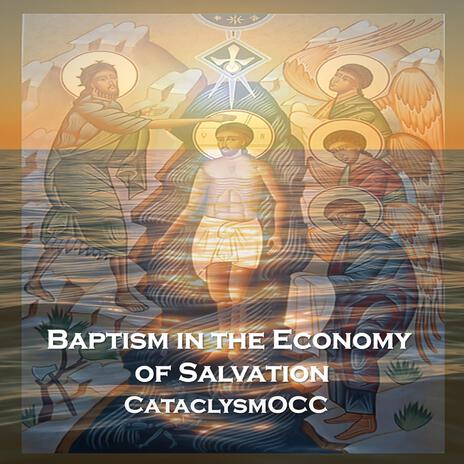 Baptism in the Economy of Salvation | Boomplay Music