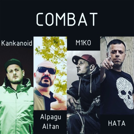 Combat ft. Kankanoid, M1KO & Hata | Boomplay Music