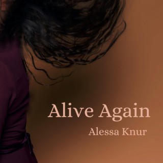 Alive Again