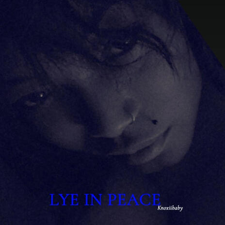 Lye in Peace | Boomplay Music