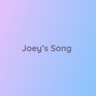 Joey's Song