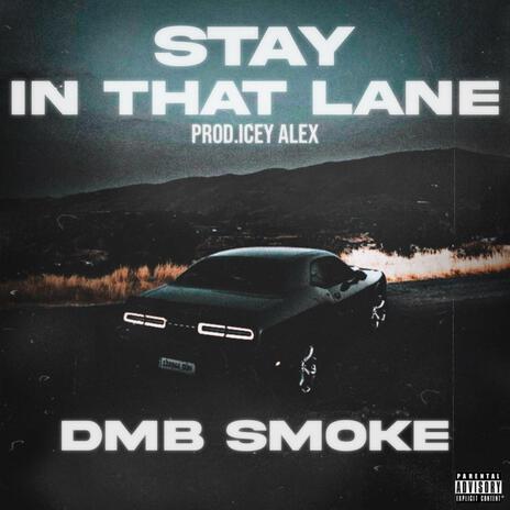 Stay in That Lane | Boomplay Music