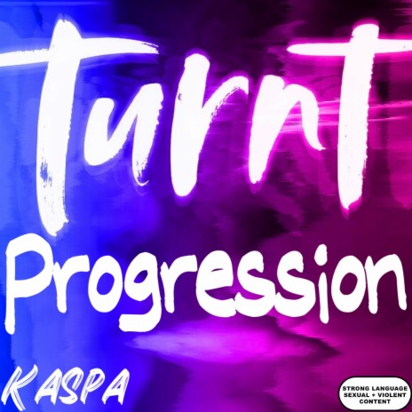 Turnt Progression | Boomplay Music