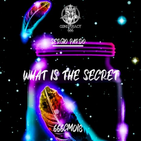 What Is The Secret | Boomplay Music