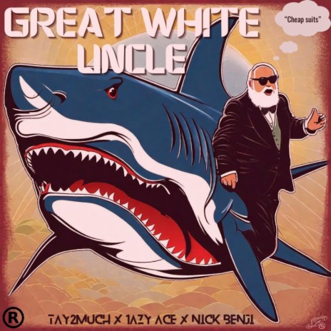 Great White Uncle ft. Tay2much & Nick Benji | Boomplay Music