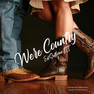 We Are Country lyrics | Boomplay Music