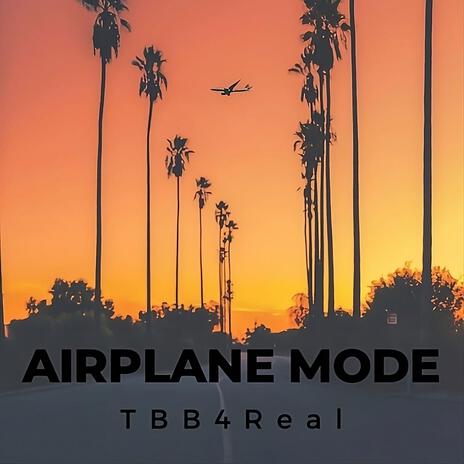 Airplane Mode | Boomplay Music