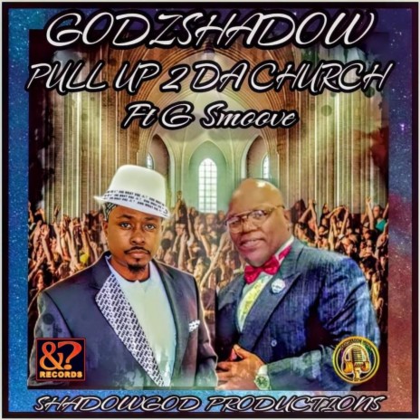 PULL UP 2 DA CHURCH ft. G-SMOOVE & DJ SPYN GOD | Boomplay Music