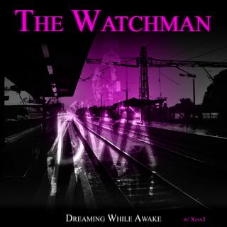 The Watchman