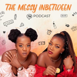 Happily Single | TMI Podcast KE | Episode 30