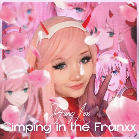 Simping in the Franxx ft. Watergun Collective | Boomplay Music