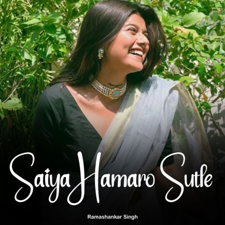 Saiya Hamaro Sutle | Boomplay Music