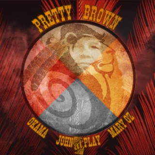 Pretty Brown (Extended Version) ft. OKAMA & Mary Oz lyrics | Boomplay Music