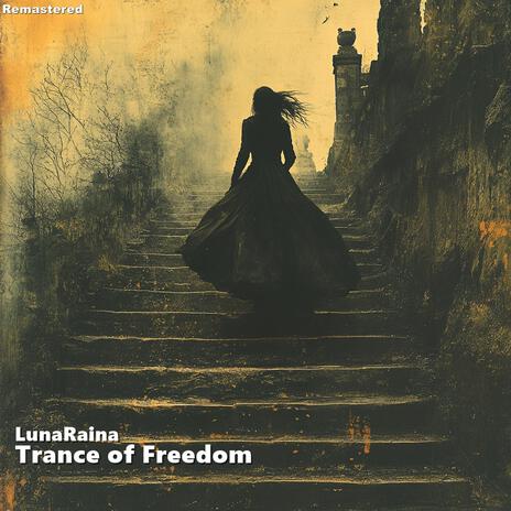 Trance of Freedom (Remastered) | Boomplay Music