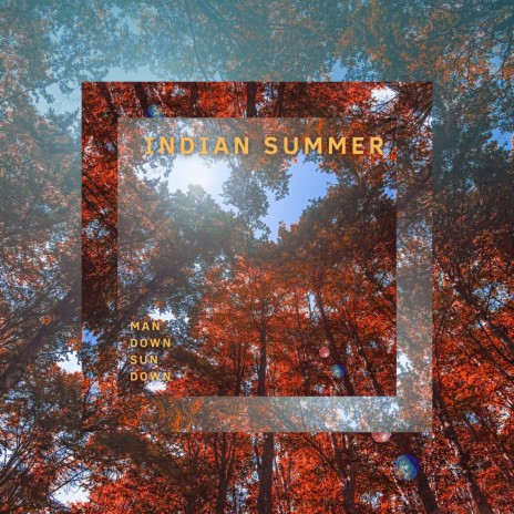 Indian Summer | Boomplay Music