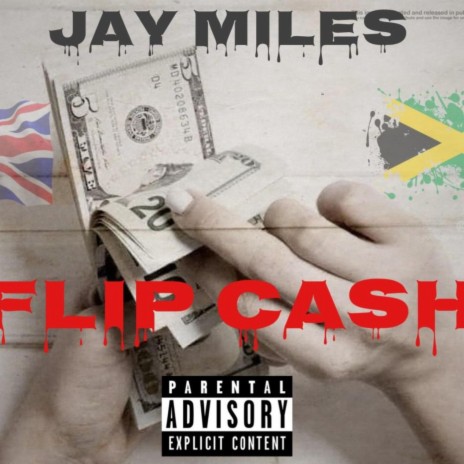 Jay Miles - Flip Cash | Boomplay Music