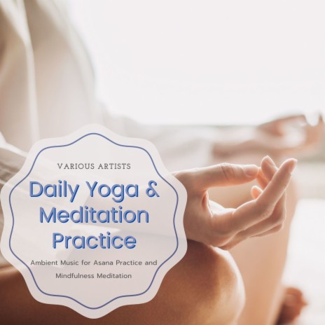 Daily Yoga & Meditation Practice
