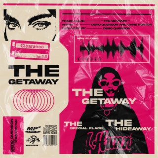 The Getaway ft. CHRS FONTES lyrics | Boomplay Music