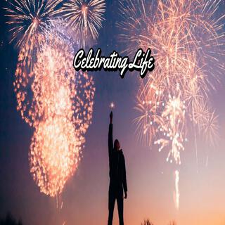 Celebrating Life