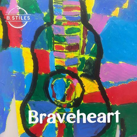 Braveheart | Boomplay Music