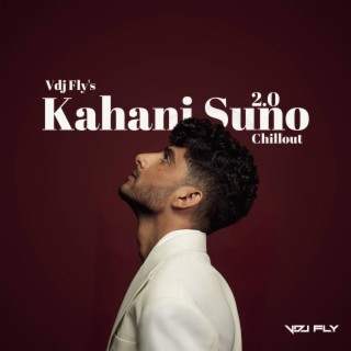 Kahani Suno 2.0 (Chillout)