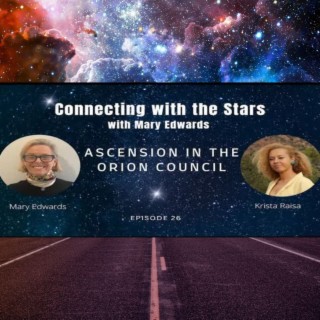 Ascension in the Orion Council with Krista Raisa and Mary Edwards