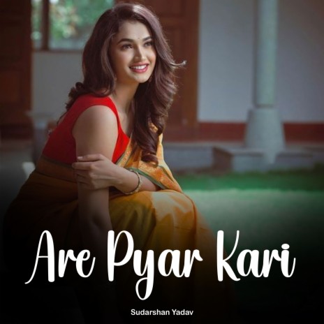 Are Pyar Kari | Boomplay Music