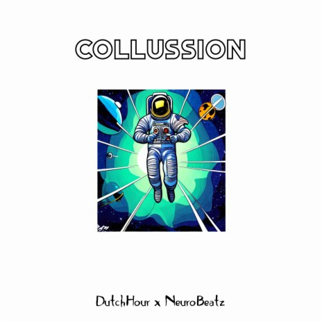 Collussion (NeuroBeatz Remix) ft. NeuroBeatz | Boomplay Music