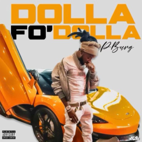 dolla fo' dolla | Boomplay Music