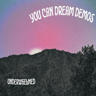 You Can Dream Demos