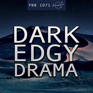 Dark Edgy Drama: Grungy Cinematic Tension