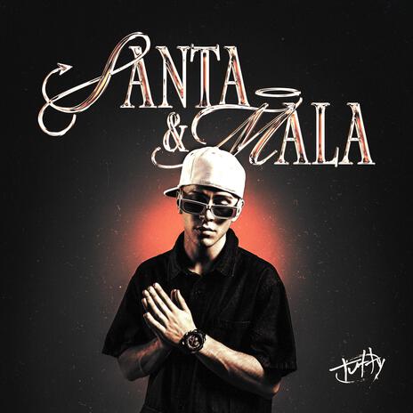 Santa y Mala | Boomplay Music