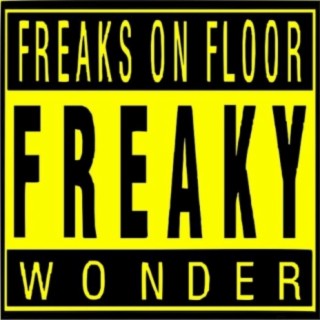 Freaks on Floor