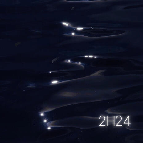 2h24 | Boomplay Music