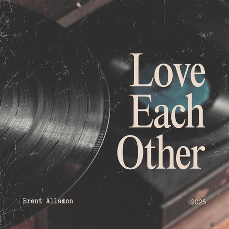 Love Each Other | Boomplay Music