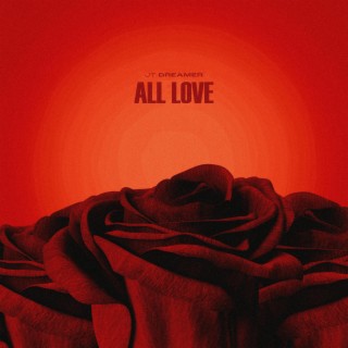 All Love lyrics | Boomplay Music